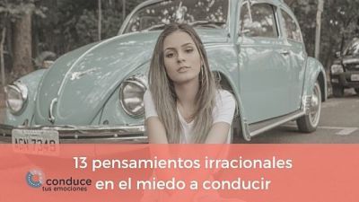 pensamientos irracionales miedo a conducir
